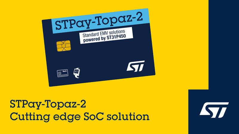  EMVCo C8預認證！意法半導體STPay-Topaz-2重塑支付芯片安全邊界